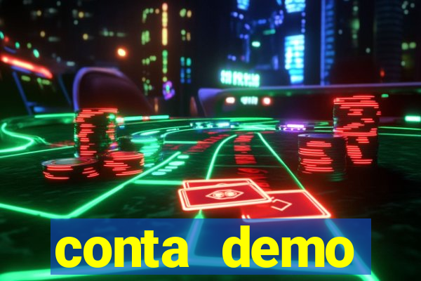 conta demo plataforma slots